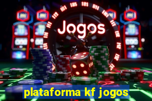 plataforma kf jogos